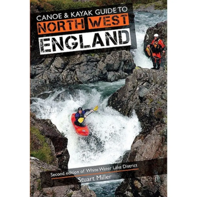 Rivers Publishing Canoe & Kayak Guide to North West England  Rivers Publishing Canoe & Kayak Guide to North West England