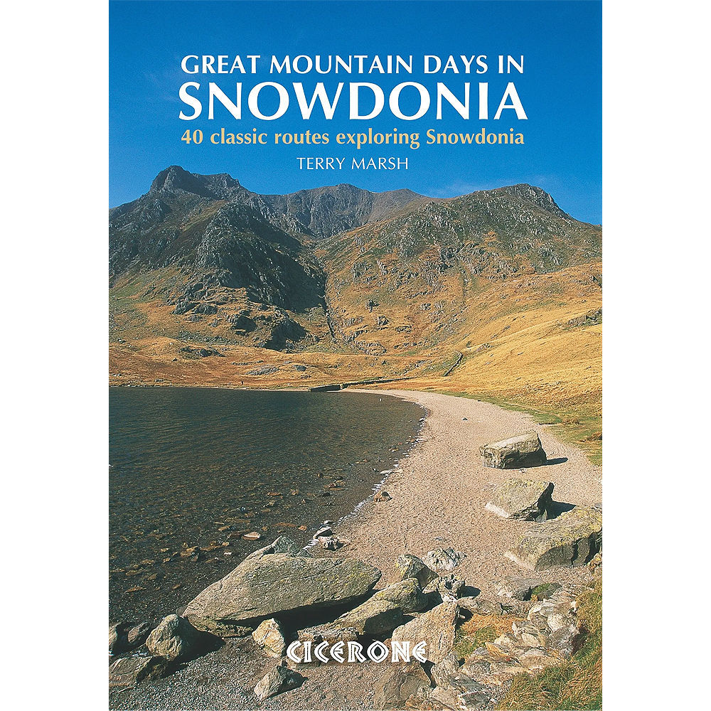 Cicerone Great Mountain Days In Snowdonia - 40 Classic Routes exploring Snowdonia