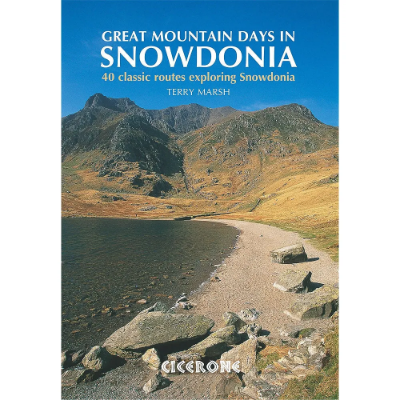 Cicerone Great Mountain Days In Snowdonia - 40 Classic Routes exploring Snowdonia Cicerone Great Mountain Days In Snowdonia - 40 Classic Routes exploring Snowdonia