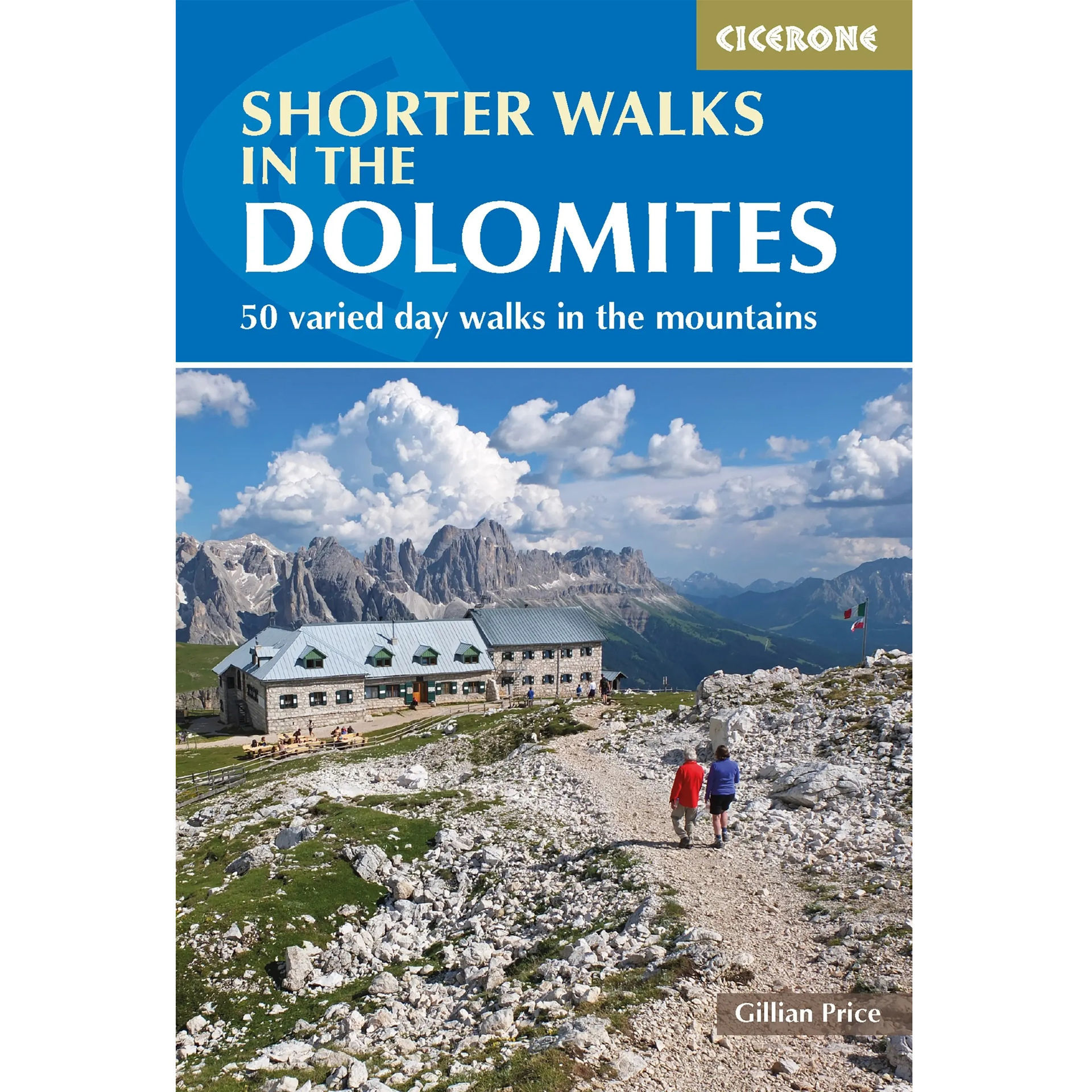 Cicerone Shorter Walks In The Dolomites: 50 Mountain Walks