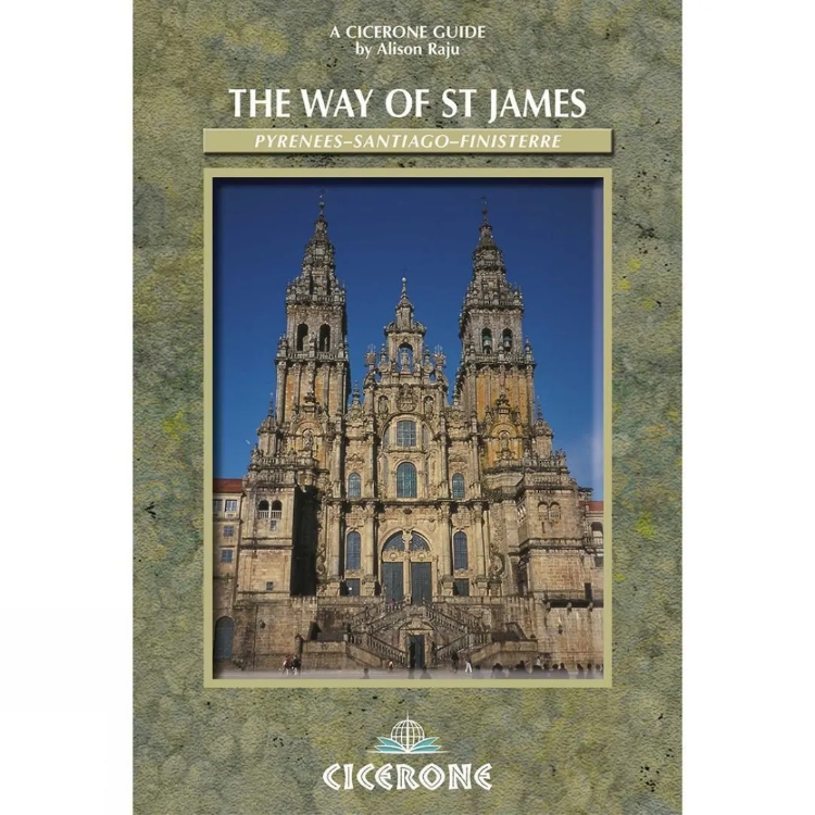  Cicerone The Way Of St James Spain: Pyrenees-Santiago-Finisterre
