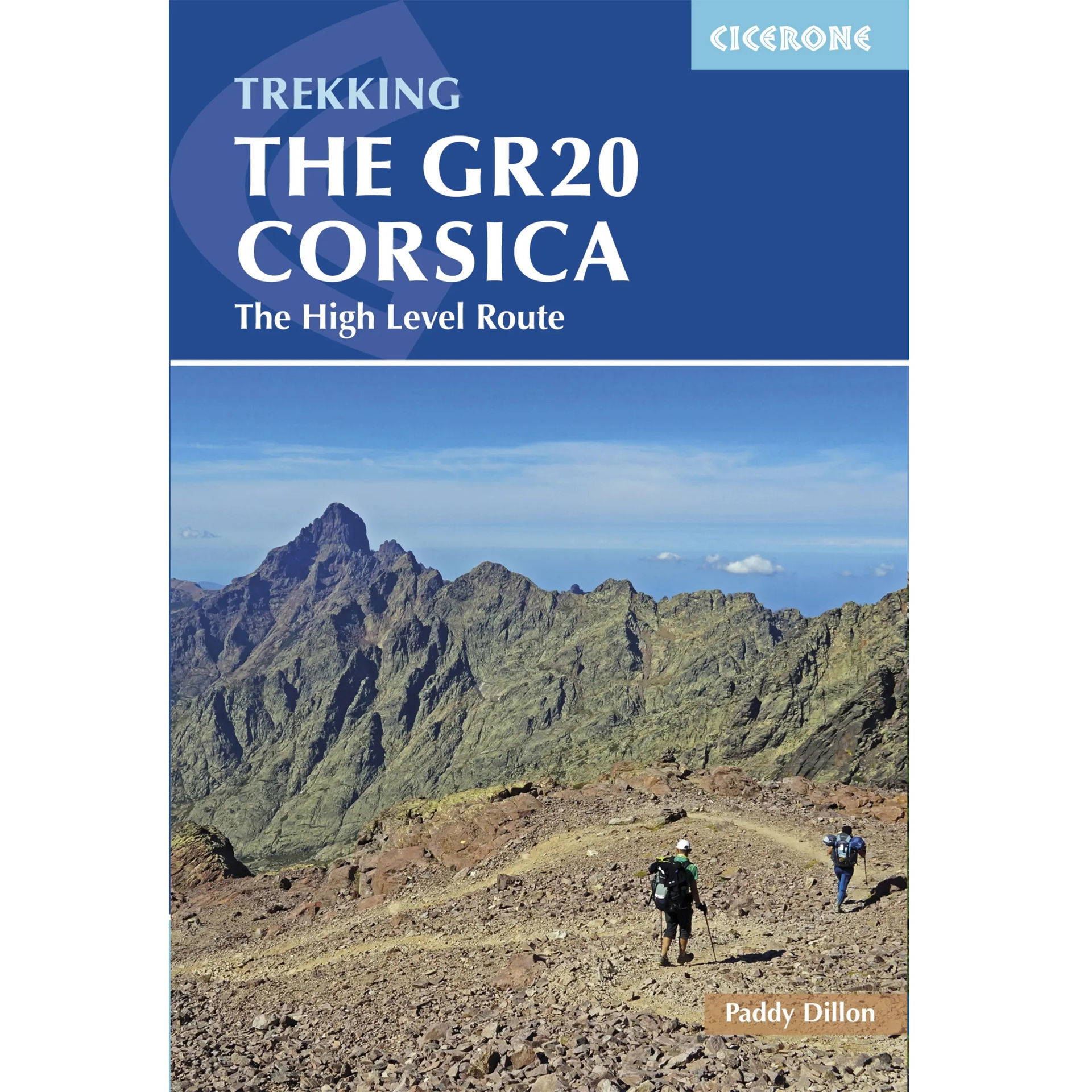 Cicerone Trekking the GR20 Corsica The High Level Route