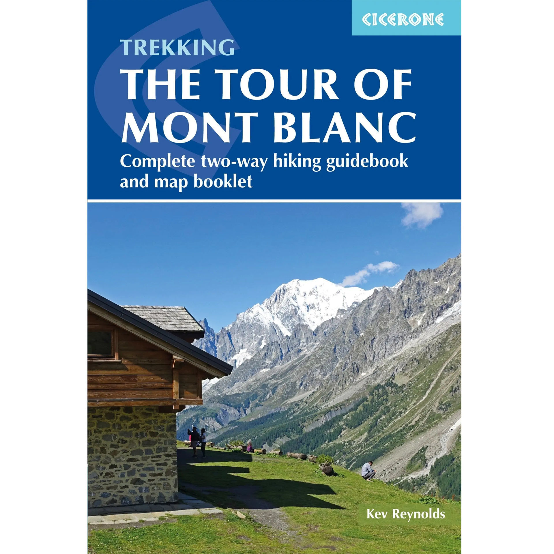 Cicerone Trekking the Tour of Mont Blanc