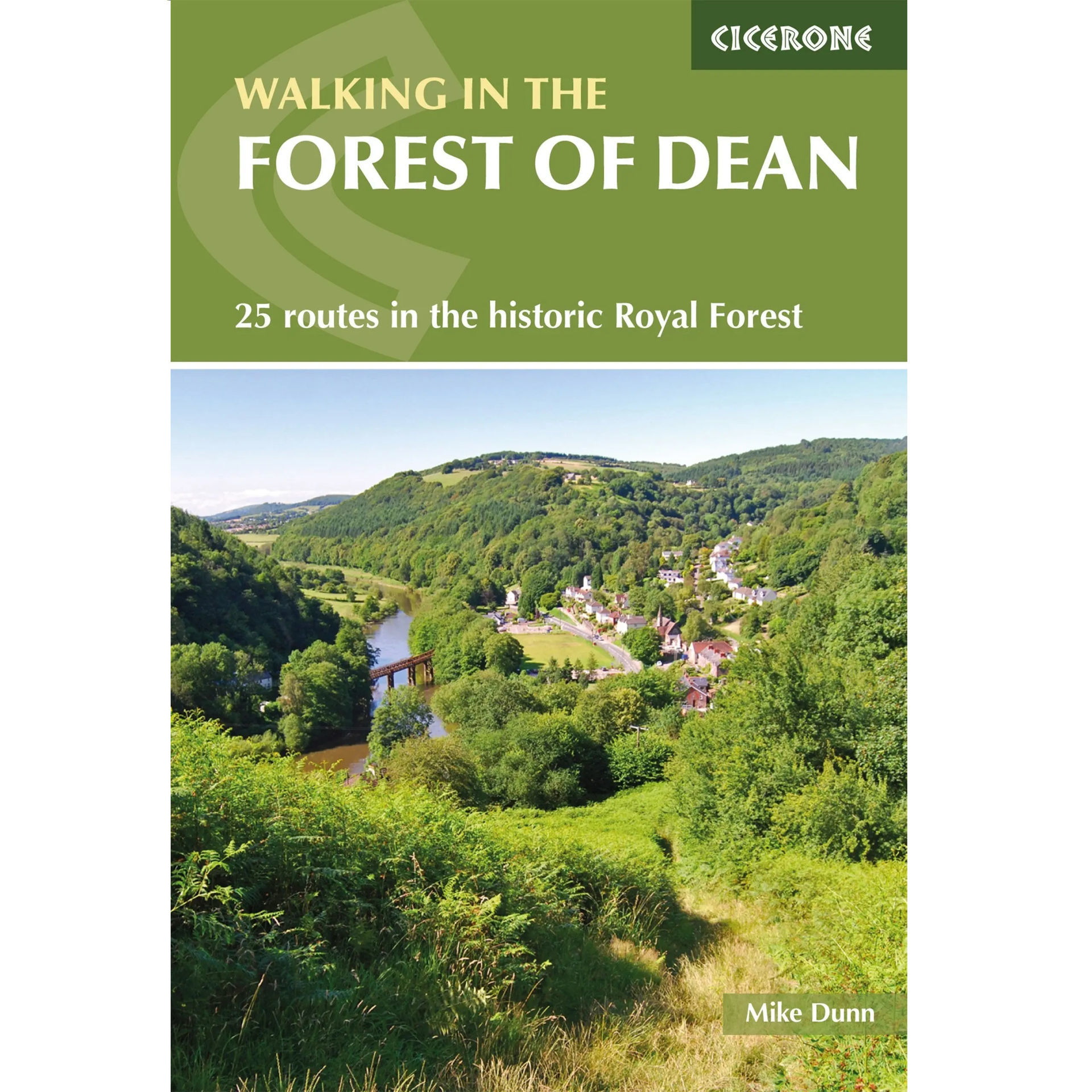 Cicerone Walking in the Forest of Dean - 25 Routes in the Historic Royal Forest
