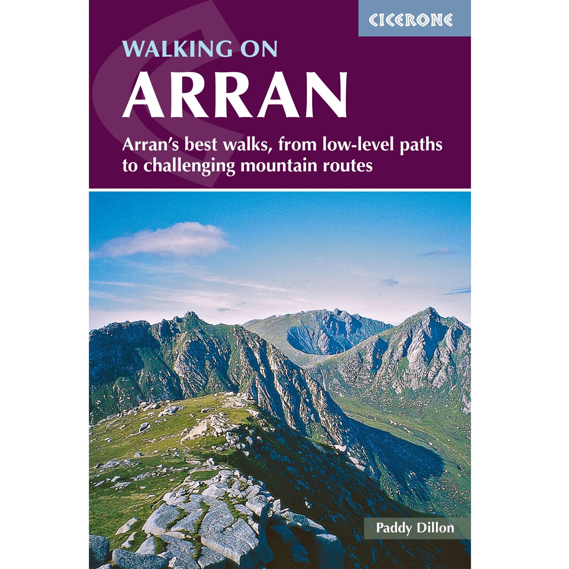 Cicerone Walking on Arran - The best low level walks and challenging mountain routess