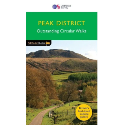 Pathfinder Peak District - Outstanding Circular Walks Pathfinder Peak District - Outstanding Circular Walks