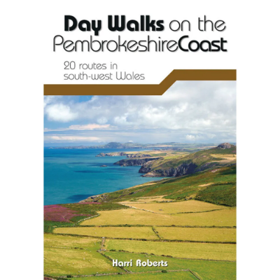 Vertebrate Publishing Day Walks on the Pembrokeshire Coast: 20 Routes in South West Wales Vertebrate Publishing Day Walks on the Pembrokeshire Coast: 20 Routes in South West Wales