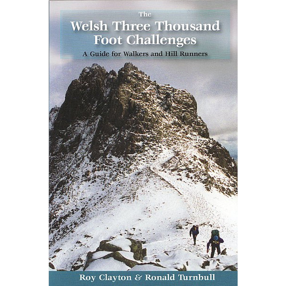 John Gillham The Welsh Three Thousand Foot Challenges - A Guide for Walkers & Hillrunners