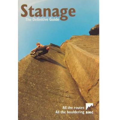 British Mountaineering Council Stanage: The Definitive Guide - All The Routes All The Bouldering British Mountaineering Council Stanage: The Definitive Guide - All The Routes All The Bouldering
