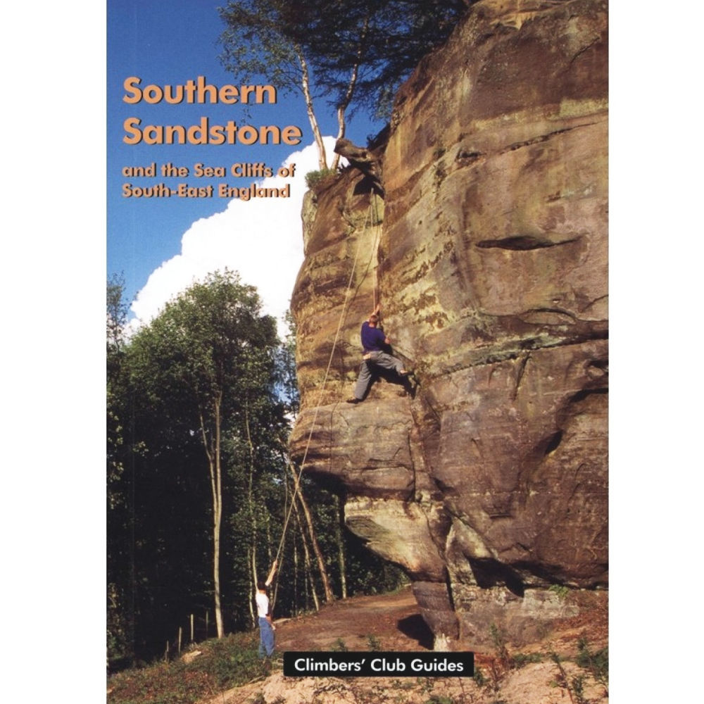 Climbers Club Southern Sandstone and the Sea Cliffs of South-East England