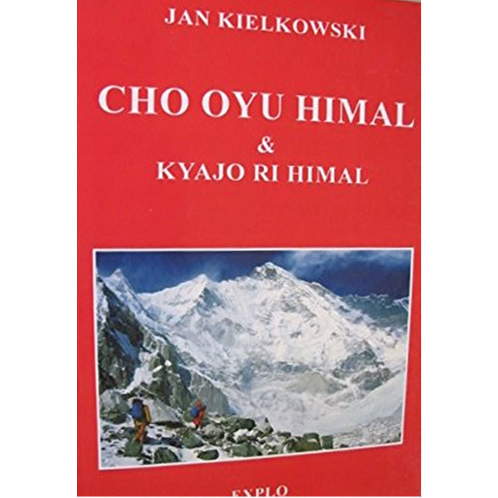 Explo Publishers Cho Oyu Himal and Kyajo Ri Himal