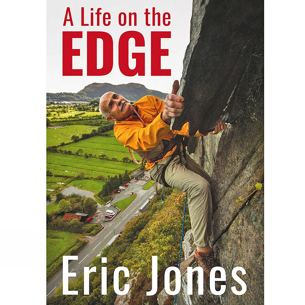 Gwasg Carreg Gwalch A Life On The Edge - Eric Jones