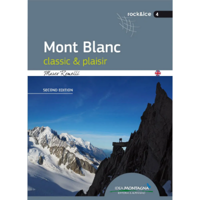 Idea Montagna Mont Blanc: Clasic & Plaisir Idea Montagna Mont Blanc: Clasic & Plaisir