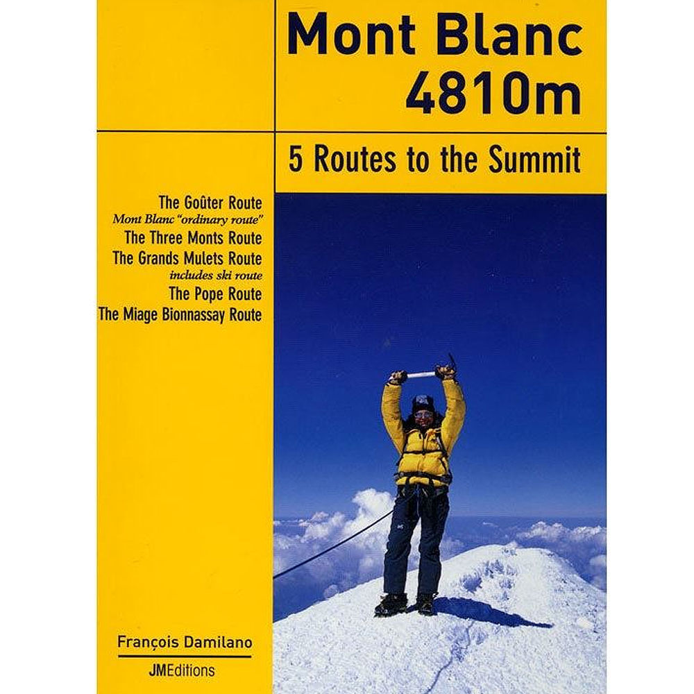  Jmeditions Mont Blanc 4810m - 5 Routes To The Summit
