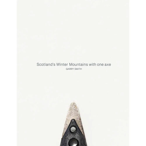 Northern Edge Books Scotland's Winter Mountains With One Axe