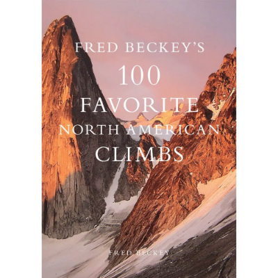 Patagonia 100 Favorite North American Climbs Patagonia 100 Favorite North American Climbs