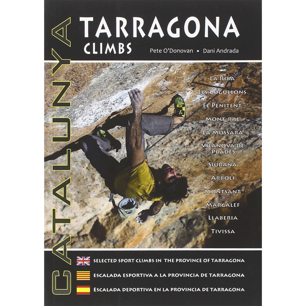 Pod Climbing Tarragona Climbs - Catalunya: Selected Sport Climbs in the Province of Lleida