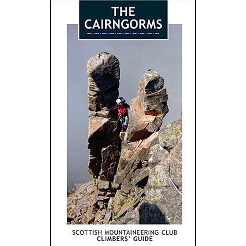 Scottish Mountaineering Club The Cairngorms: Rock and Ice Climbs