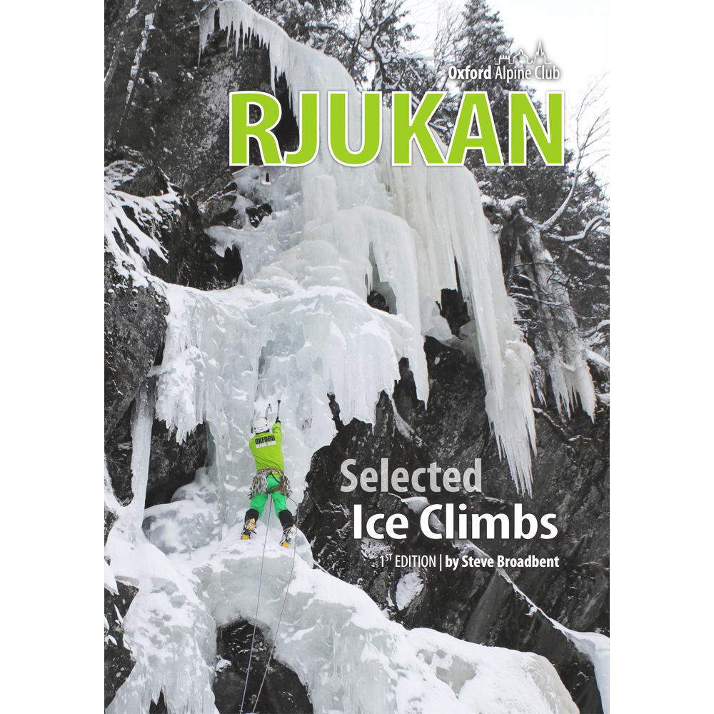 The Oxford Alpine Club Rjukan: Selected Ice Climbs