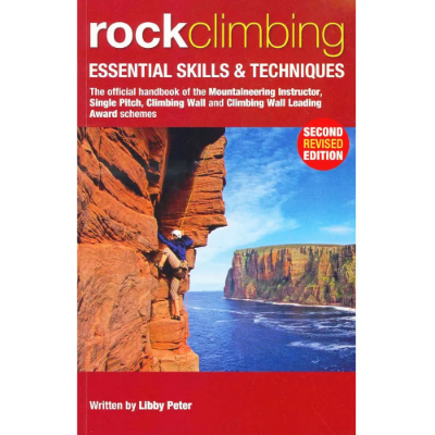 UK Mountain Training Board Rock Climbing Essential Skills 2nd Edition UK Mountain Training Board Rock Climbing Essential Skills 2nd Edition