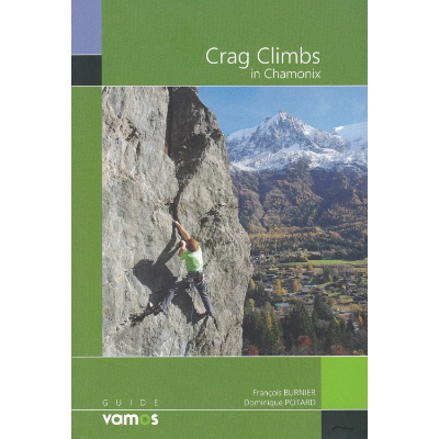 Vamos Crag Climbs In Chamonix Vamos Crag Climbs In Chamonix