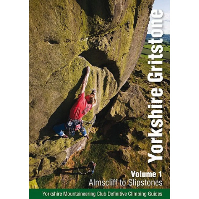 Yorkshire Mountaineering Club Yorkshire Gritstone Volume 1 - Almscliff to Slipstones Yorkshire Mountaineering Club Yorkshire Gritstone Volume 1 - Almscliff to Slipstones