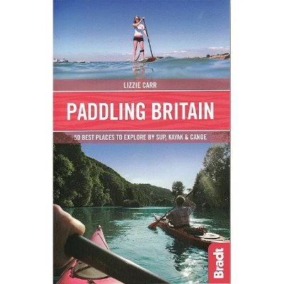 Paddling Britain by Lizzie Carr  Paddling Britain by Lizzie Carr