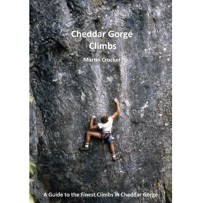 Martin Crocker Cheddar Gorge Climbs Martin Crocker Cheddar Gorge Climbs