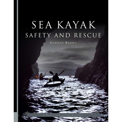 Pesda Press Sea Kayak Safety and Rescue Pesda Press Sea Kayak Safety and Rescue