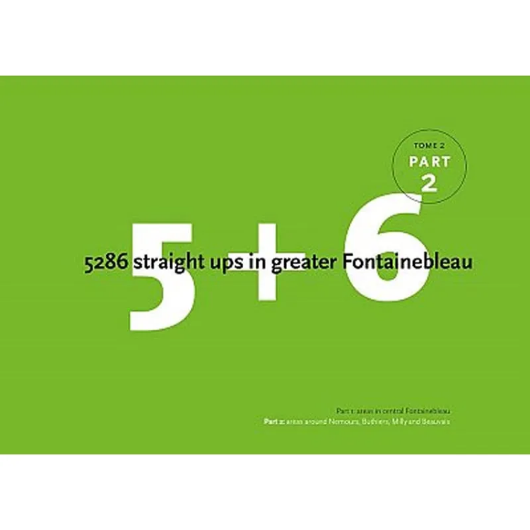 Bartvan Raaij 5 + 6 Greater Fontainebleau - 5286 Straight Ups in Greater Fontainebleau