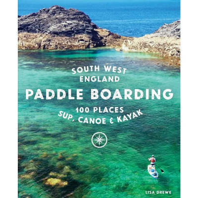 Wild Things Publishing Paddle Boarding South West England Wild Things Publishing Paddle Boarding South West England