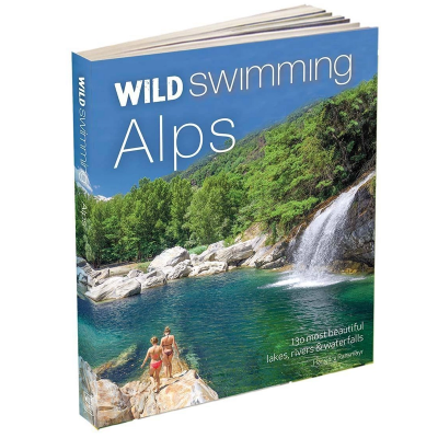 Wild Things Publishing Wild Swimming Alps Wild Things Publishing Wild Swimming Alps