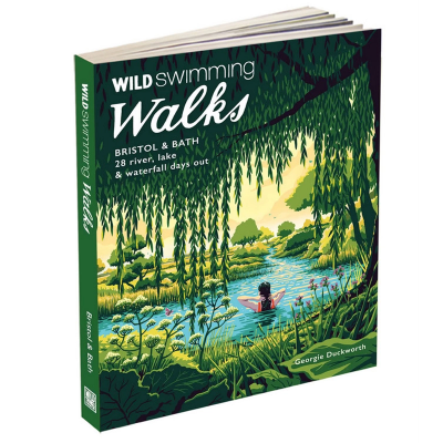 Wild Things Publishing Wild Swimming Walks - Bristol & Bath Wild Things Publishing Wild Swimming Walks - Bristol & Bath