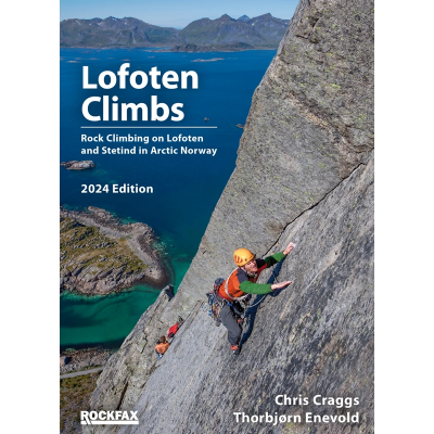 Rockfax Lofoten Climbs: Rock Climbing on Lofoten and Stetind in Arctic Norway Rockfax Lofoten Climbs: Rock Climbing on Lofoten and Stetind in Arctic Norway