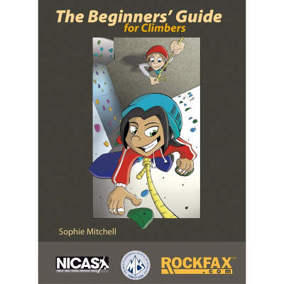 Rockfax Beginners' Guide for Climbers Rockfax Beginners' Guide for Climbers