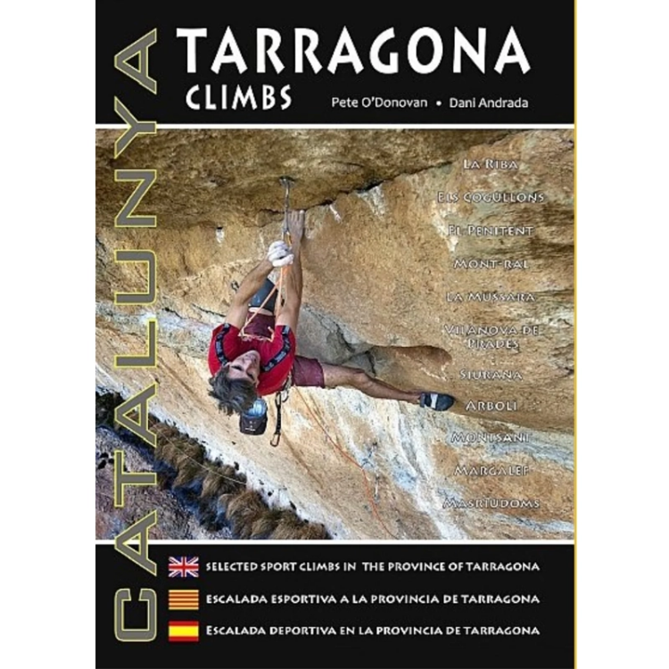 Pod Climbing Tarragona Climbs - Catalunya: Selected Sport Climbs in the Provine of Tarragona
